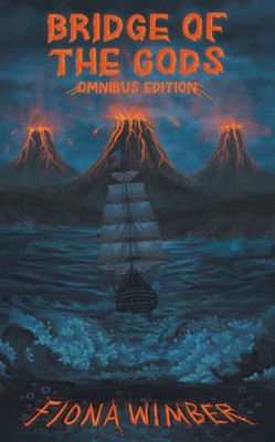 Bridge Of The Gods: Omnibus Edition