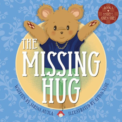 The Missing Hug (Oogey'S Adventures)
