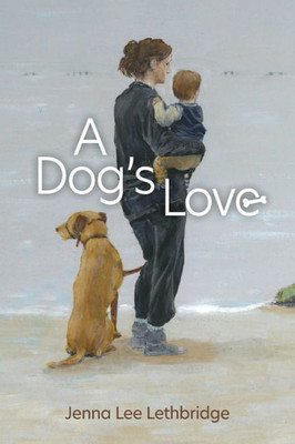 A Dog'S Love