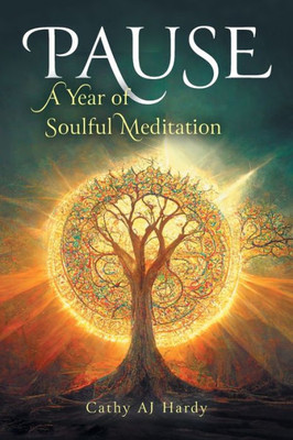 Pause: A Year Of Soulful Meditation