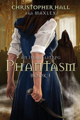 Phantasm: An Isekai Litrpg