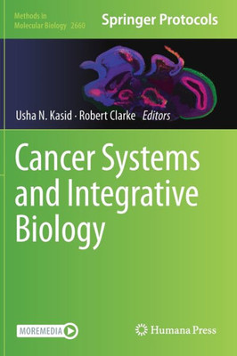 Cancer Systems And Integrative Biology (Methods In Molecular Biology, 2660)