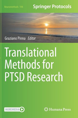 Translational Methods For Ptsd Research (Neuromethods, 198)
