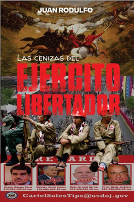 Las Cenizas Del Ejército Libertador (Spanish Edition)
