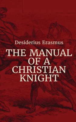 Manual Of A Christian Knight