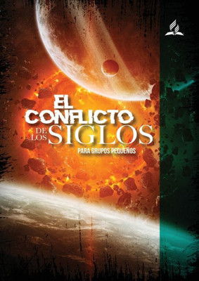 El Conflicto De Los Siglos Para Grupos Pequeños: En Letra Grande (Spanish Edition)