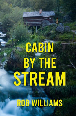 Cabin By The Stream
