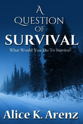 A Question Of Survival