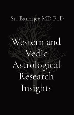 Western And Vedic Astrological Research Insights