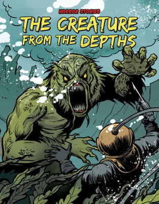 The Creature From The Depths (Horror Stories)