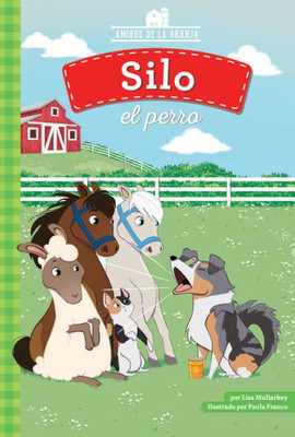 Silo El Perro (Amigos De La Granja) (Spanish Edition)