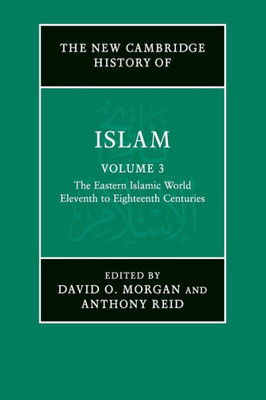 The New Cambridge History Of Islam