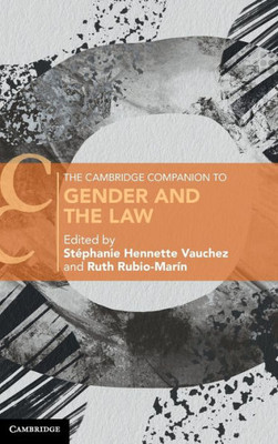 The Cambridge Companion To Gender And The Law (Cambridge Companions To Law)