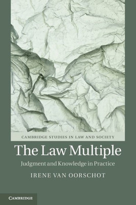 The Law Multiple (Cambridge Studies In Law And Society)