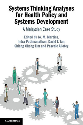 Systems Thinking Analyses For Health Policy And Systems Development