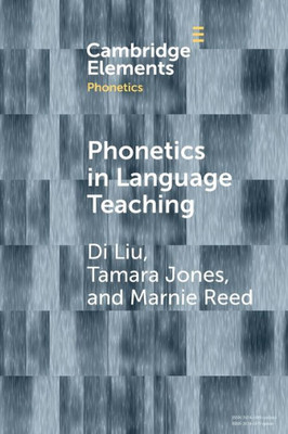 Phonetics In Language Teaching (Elements In Phonetics)