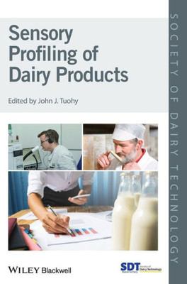 Sensory Profiling Of Dairy Products (Society Of Dairy Technology)