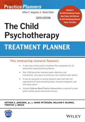 The Child Psychotherapy Treatment Planner (Practiceplanners)