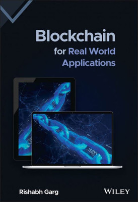 Blockchain For Real World Applications