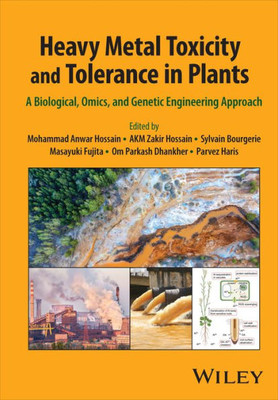 Heavy Metal Toxicity And Tolerance In Plants: A Biological, Omics, And Genetic Engineering Approach