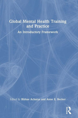 Global Mental Health Training And Practice