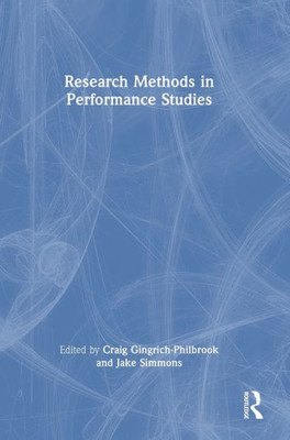 Research Methods In Performance Studies