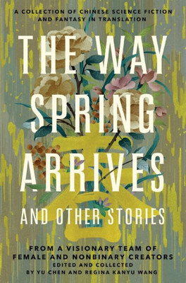 Way Spring Arrives And Other Stories