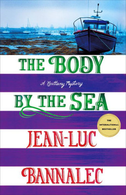 The Body By The Sea: A Brittany Mystery