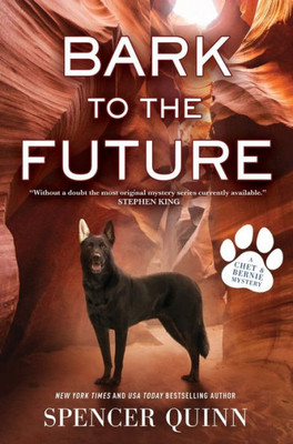 Bark To The Future (A Chet & Bernie Mystery, 13)