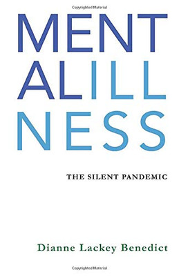 Mental Illness: The Silent Pandemic