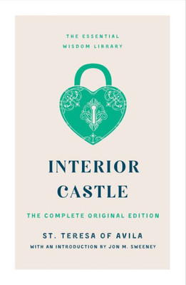 Interior Castle (The Essential Wisdom Library)
