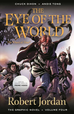 The Eye Of The World: The Graphic Novel, Volume Four (Wheel Of Time: The Graphic Novel, 4)