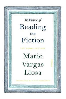 In Praise Of Reading And Fiction: The Nobel Lecture