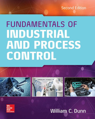 Fundamentals Of Industrial Instrumentation And Process Control 2E (Pb)