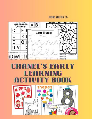 Chanels Early Learning Activity Book: Educational Book