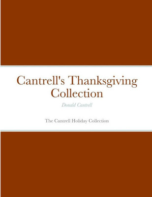 Cantrell'S Thanksgiving Collection: The Cantrell Holiday Collection