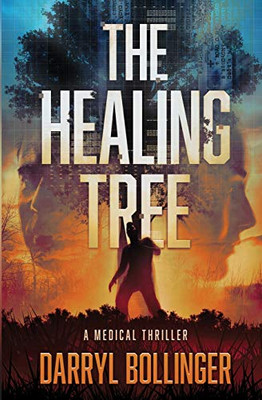 The Healing Tree: A Medical Thriller