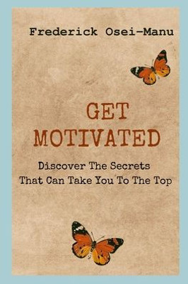 Get Motivated: Your Personal Growth Is Essential
