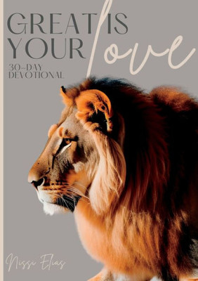 Great Is Your Love: 30-Day Devotional