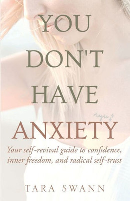 You Don'T Have Anxiety