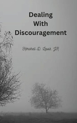 Dealing With Discouragement