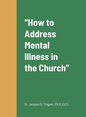 How To Address Mental Illness In The Church