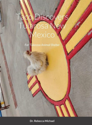 Taco Discovers Tularosa New Mexico: For The Tularosa Animal Shelter