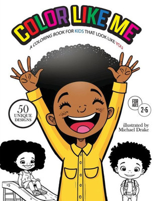 Color Like Me: A Coloring Book For Kids That Look Like You