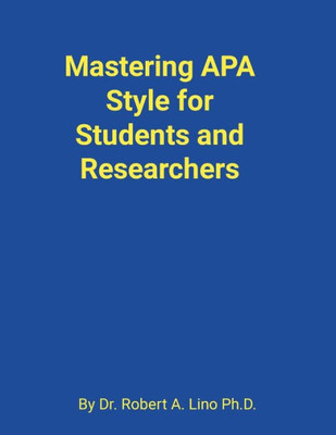 Mastering Apa Style For Students And Researchers