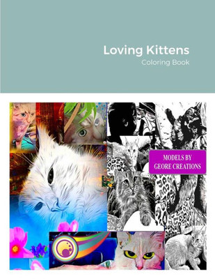 Loving Kittens: Coloring Book