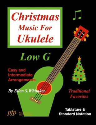 Christmas Music For Ukulele: Low G