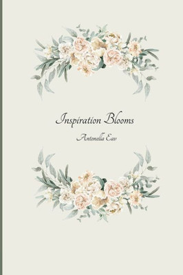 Inspiration Blooms