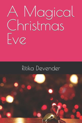 A Magical Christmas Eve