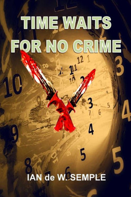 Time Waits For No Crime